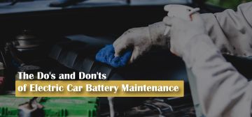 The Do's and Don'ts of Electric Car Battery Maintenance